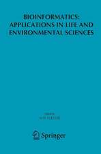 Bioinformatics: Applications in Life and Environmental Sciences