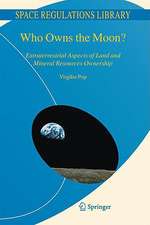 Who Owns the Moon?: Extraterrestrial Aspects of Land and Mineral Resources Ownership