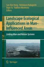 Landscape Ecological Applications in Man-Influenced Areas: Linking Man and Nature Systems