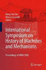 International Symposium on History of Machines and Mechanisms: Proceedings of HMM 2008