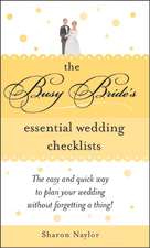 The Busy Bride's Essential Wedding Checklists