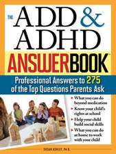 ADD & ADHD Answer Book