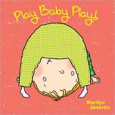 Play Baby Play!