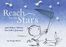 Reach for the Stars: And Other Advice for Life's Journey