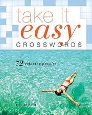 Take It Easy Crosswords: 72 Relaxing Puzzles