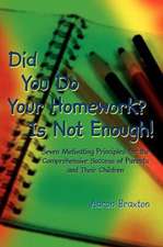 Did You Do Your Homework? Is Not Enough!