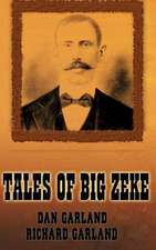 TALES OF BIG ZEKE