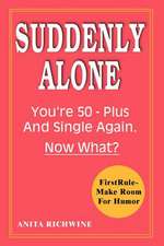 Suddenly Alone