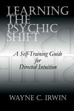 Learning The Psychic Shift