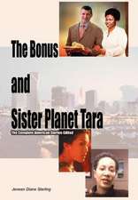 The Bonus and Sister Planet Tara