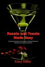 Roasts and Toasts Made Easy