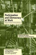 Participation and Democracy at Work: Essays in Honour of Harvie Ramsay