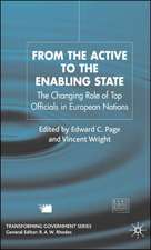 From the Active to the Enabling State: The Changing Role of Top Officials in European Nations