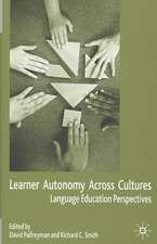 Learner Autonomy Across Cultures: Language Education Perspectives