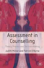 Assessment in Counselling: Theory, Process and Decision Making