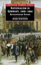 Nationalism in Germany, 1848-1866: Revolutionary Nation