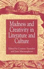 Madness and Creativity in Literature and Culture