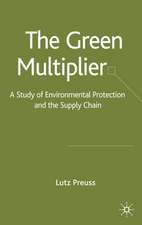 The Green Multiplier: A Study of Environmental Protection and the Supply Chain