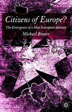 Citizens of Europe?: The Emergence of a Mass European Identity