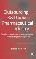 Outsourcing of R&D in the Pharmaceutical Industry: From Conceptualization to Implementation of the Strategic Sourcing Process