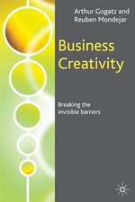 Business Creativity: Breaking the Invisible Barriers