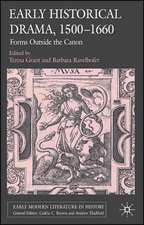 English Historical Drama, 1500-1660: Forms Outside the Canon