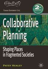 Collaborative Planning: Shaping Places in Fragmented Societies