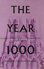 The Year 1000: Religious and Social Response to the Turning of the First Millennium