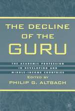 The Decline of the Guru: The Academic Profession in Developing and Middle-Income Countries