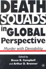 Death Squads in Global Perspective: Murder with Deniability