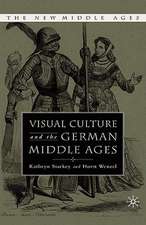 Visual Culture and the German Middle Ages