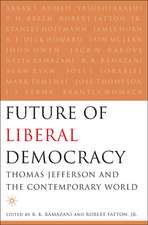 The Future of Liberal Democracy: Thomas Jefferson and the Contemporary World