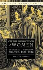 On the Purification of Women: Churching in Northern France, 1100-1500