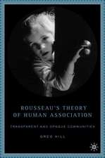 Rousseau's Theory of Human Association: Transparent and Opaque Communities