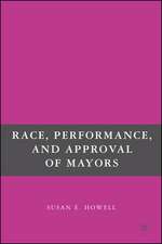 Race, Performance, and Approval of Mayors