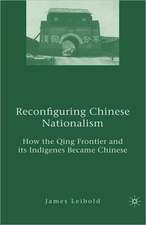 Reconfiguring Chinese Nationalism: How the Qing Frontier and its Indigenes Became Chinese