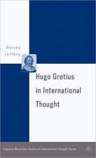 Hugo Grotius in International Thought