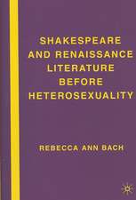 Shakespeare and Renaissance Literature before Heterosexuality