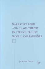 Narrative Form and Chaos Theory in Sterne, Proust, Woolf, and Faulkner