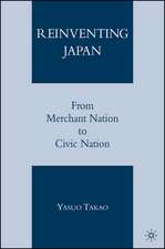 Reinventing Japan: From Merchant Nation to Civic Nation