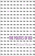 The Politics of BSE