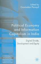 Political Economy and Information Capitalism in India: Digital Divide, Development Divide and Equity