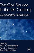 The Civil Service in the 21st Century: Comparative Perspectives