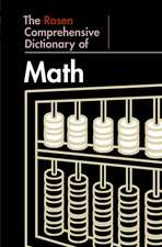 The Rosen Comprehensive Dictionary of Math