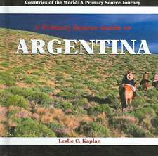 A Primary Source Guide to Argentina