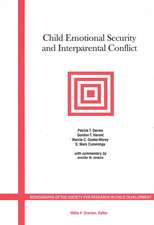 Child Emotional Security and Interparental Conflict:Monographs of the Society for Research in Child Development