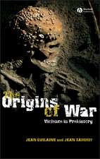 Origins of War:Violence in Prehistory