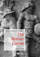 The Roman Games – Historical Sources in Translation