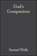 God′s Companions – Reimagining Christian Ethics