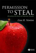 Permission to Steal: Revealing the Roots of Corporate Scandal An Address to My Fellow Citizens